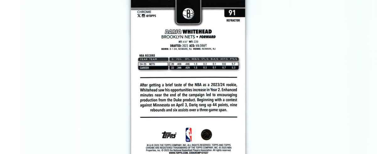 Dariq Whitehead 2025 REFRACTOR Topps #91, Nets
