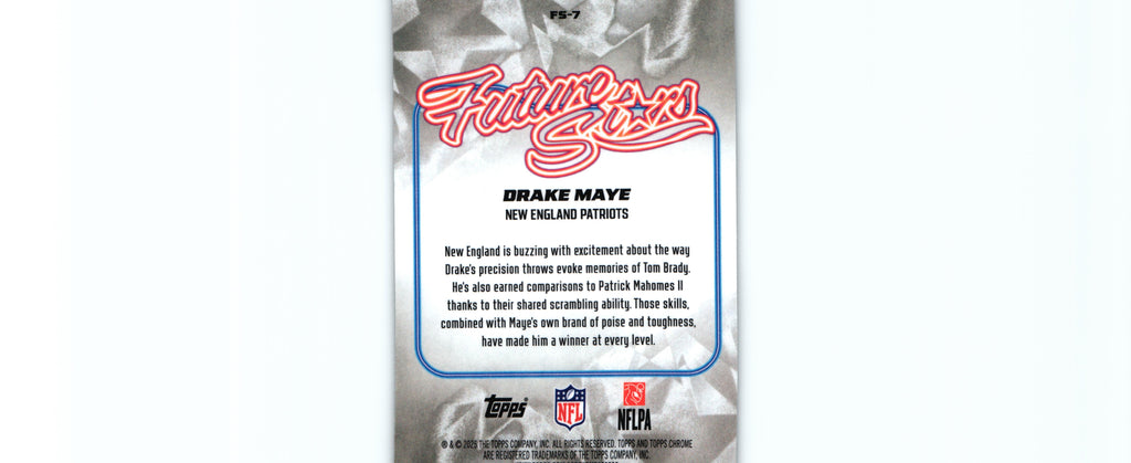 Drake Maye 2025 Topps FS-7